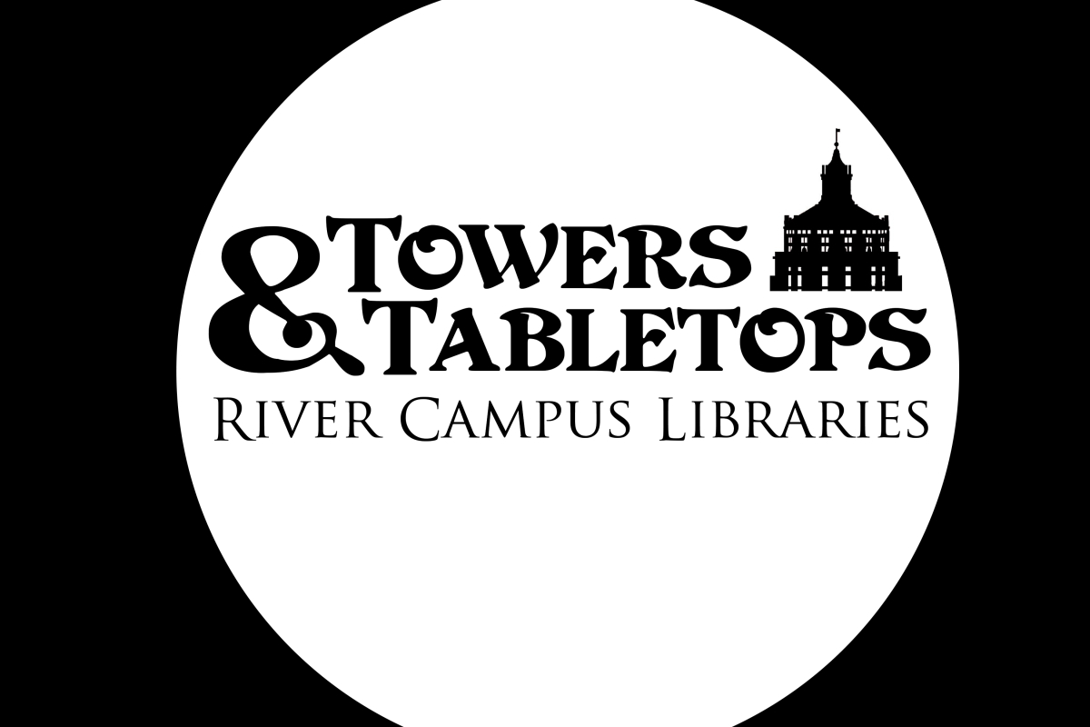 Inside a white circle the phrase "Towers & Tabletops" in the style of "Dungeon & Dragons" with a small graphic of Rush Rhees tower
